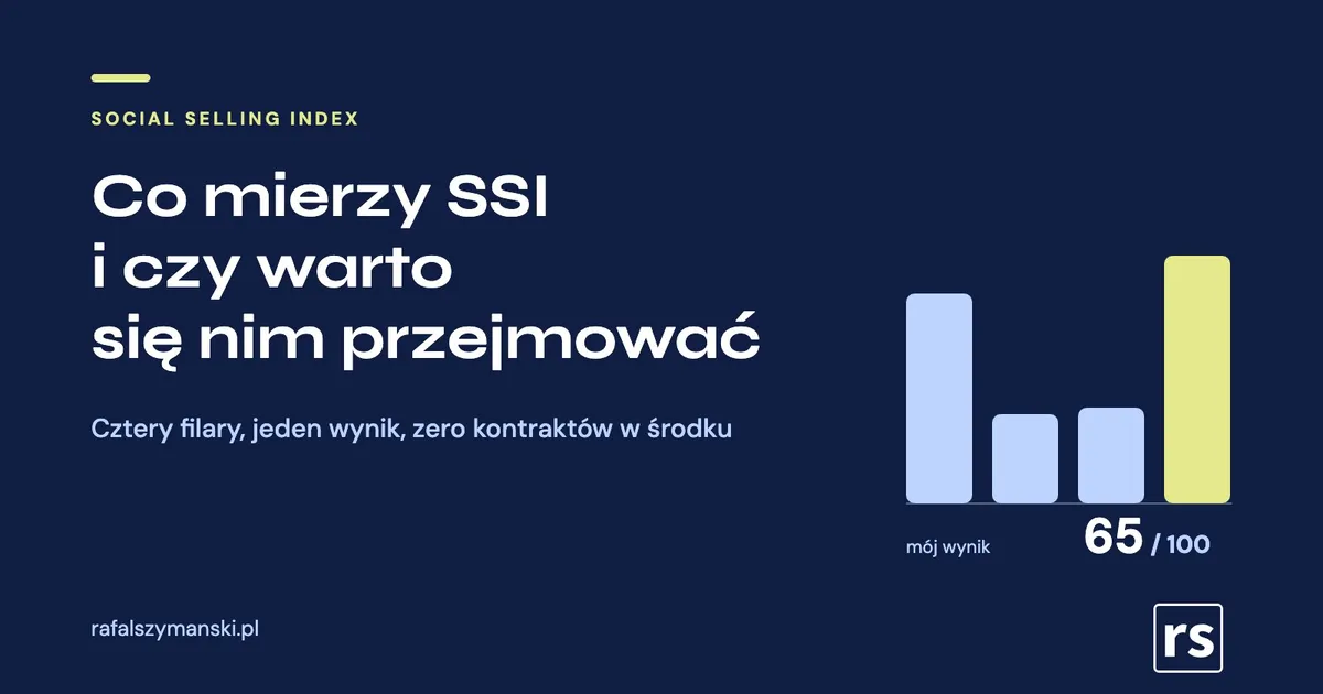 Social Selling Index (SSI): co to jest, jak sprawdzić wynik i jak go podnieść
