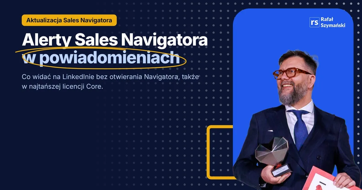 Image about alerty sales navigatora w powiadomieniach linkedina: co widać bez otwierania navigatora