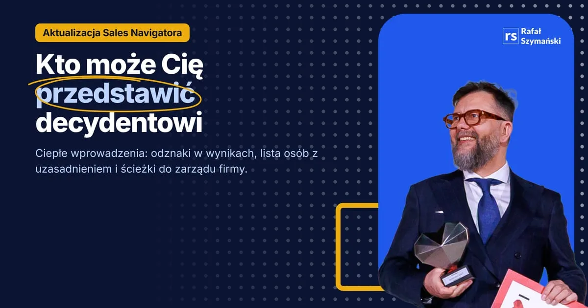 Image about rekomendacje w sales navigatorze: kto może cię przedstawić decydentowi