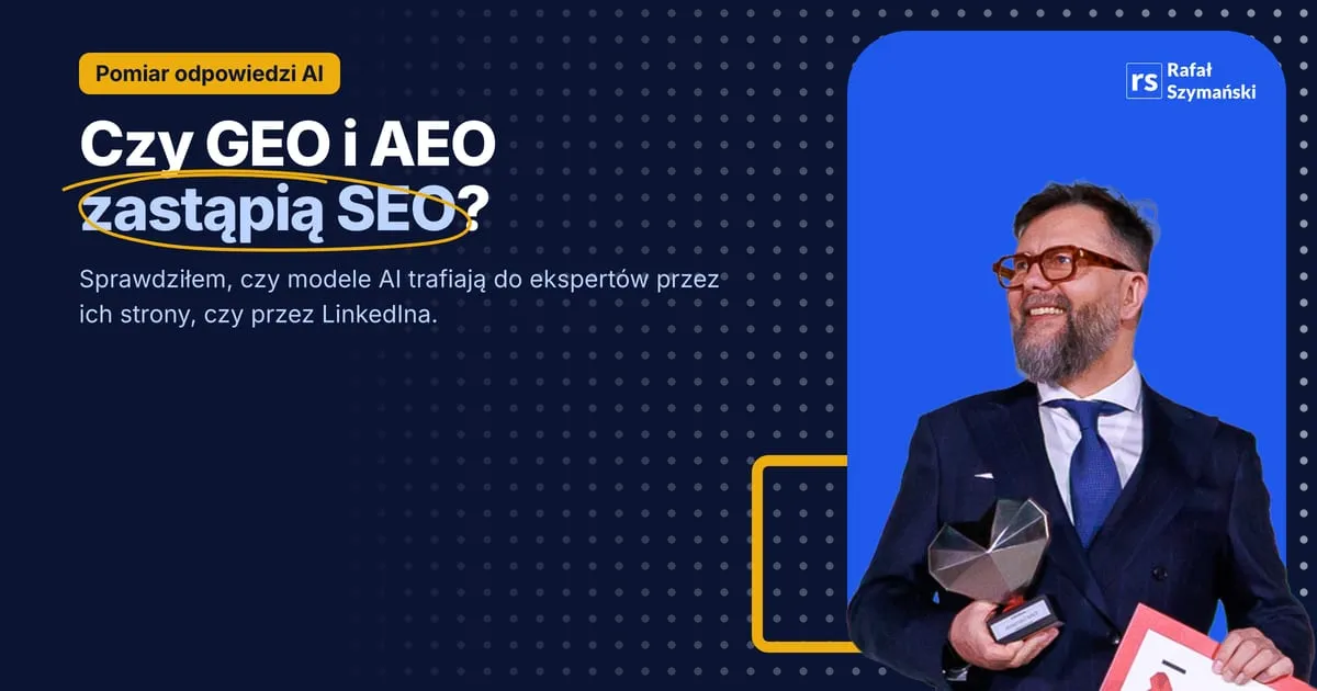 Image about czy geo i aeo zastąpią seo? co pokazał mój pomiar odpowiedzi ai