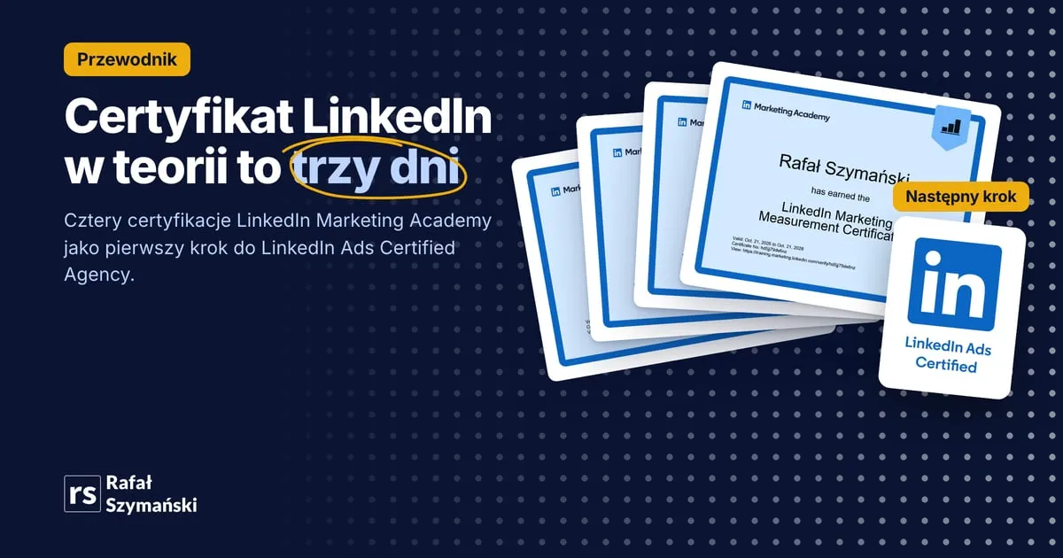 Certyfikat LinkedIn: Marketing Academy i Sales Navigator. Godziny, egzaminy, ważność