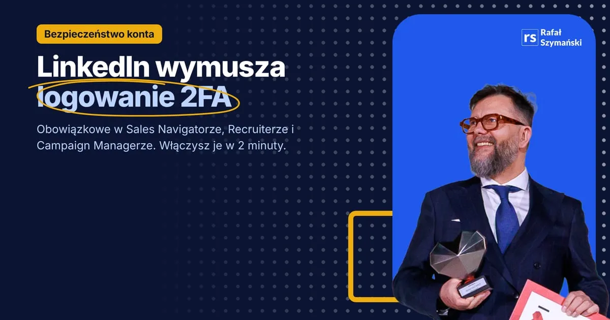 Image about linkedin wymusza logowanie 2fa na kontach