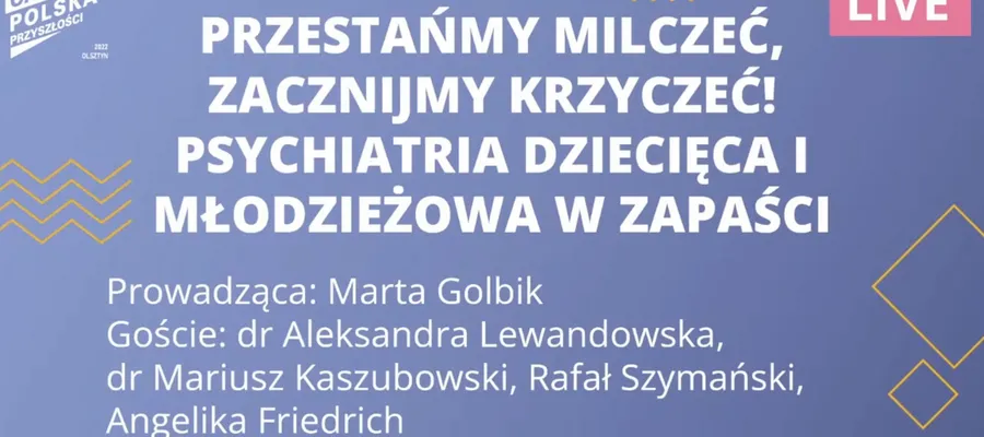 Przestańmy milczeć, zacznijmy krzyczeć! Psychiatria dziecięca i młodzieżowa w zapaści.